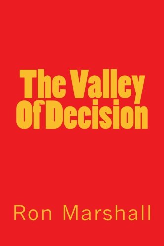 The Valley Of Decision by Ron Marshall