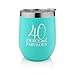 40th Birthday Funny Wine Gifts for Women, 12 oz Stainless Steel Wine Tumbler with Lid, Insulated Wine Glass for 40, Milestone Birthday Gift for Her, Presents for Turning Forty and Fabulous, Travel Cup