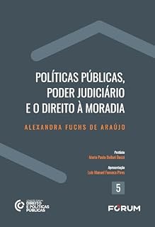 Livro Políticas Públicas, Poder Judiciário e o Direito à Moradia