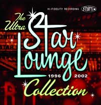 Various Artists - The Ultra Star Lounge Collection 1996-2002 - Zortam Music