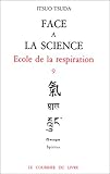 Ecole de la respiration, tome 9 : Face à la science by