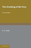 The Draining of the Fens, Darby, H. C., 1107402980