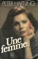 Une Femme by Nicole Casanova Peter HaRtling (Paperback)