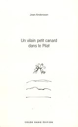 Un  vilain petit canard dans le Pilat