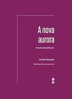 Livro A nova aurora: Novela maranhense