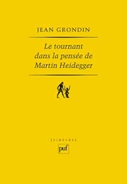 Le  tournant dans la pensée de Martin Heidegger