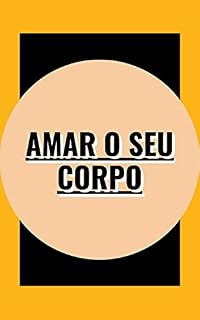 Livro Amar o seu corpo