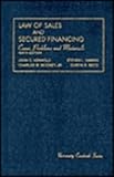 Cases and Materials on the Law of Sales and Secured Financing, Honnold, John O. and Reitz, Curtis R., 1566620619