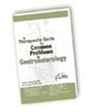 A Therapeutic Guide to Common Problems in Gastroenterology : Published by Facts and Comparisons, Prakash, Chandra and Generali, Joyce, 1574391828