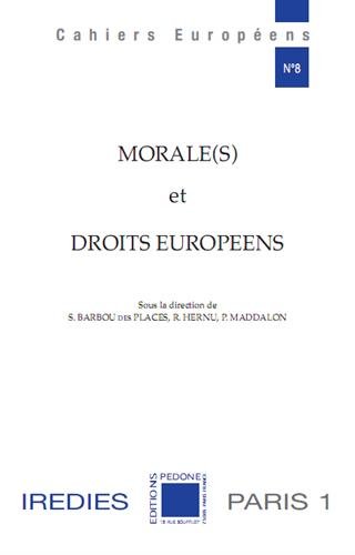 Morale(s) et droits européens