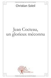 Jean Cocteau, un glorieux méconnu