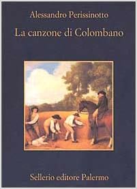 Alessandro Perissinotto - La canzone di Colombano (2000)
