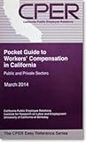 Paperback The Pocket Guide to Workers' Compensation in California (The CPERR Easy Reference Series) 2014 Book