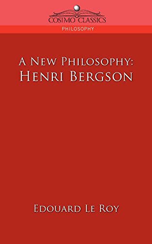 A New Philosophy: Henri Bergson