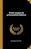 Traité Comparé de Prononciation Italienne (French Edition) by 