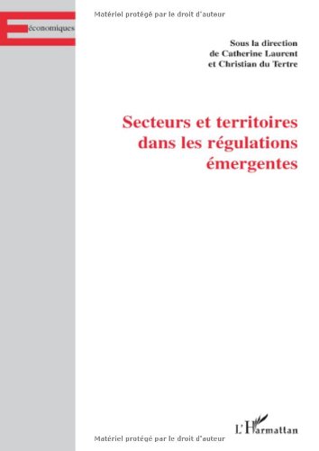 Secteurs et territoires dans les régulations émergentes