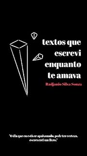 Livro Textos que escrevi enquanto te amava