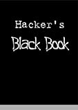 Hacker's Black Book: Important Hacking and Security Informations for Every Internet User cover