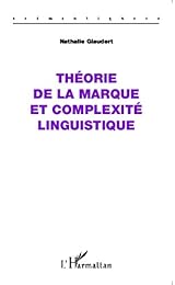 Théorie de la marque et complexité linguistique