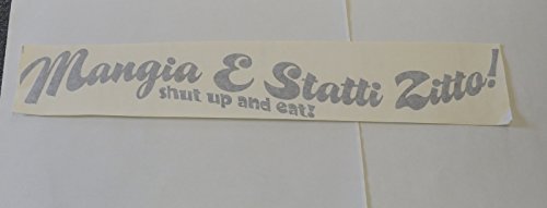 Mangia E Statti Zitto!(Shut up and eat).....Italian Kitchen Wall Quote Words Sayings Removable Lettering 6