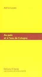 Au pain et à l'eau de Cologne