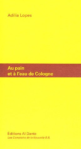 Au pain et à l'eau de Cologne