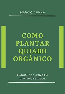 Livro Como Plantar Quiabo Orgânico