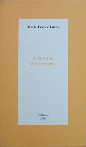 À la santé des renards