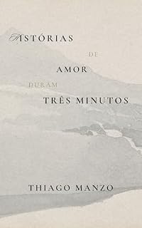 Livro Histórias de Amor Duram 3 Minutos