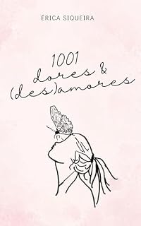 Livro 1001 dores e (des)amores