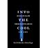 Into the Cool: Energy Flow, Thermodynamics, and Life