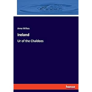 Ireland: Ur of the Chaldees