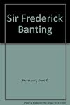 Sir Frederick Banting