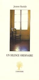 Un  silence ordinaire
