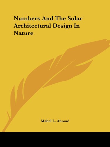 Numbers And The Solar Architectural Design In Nature Numbers And The Solar Architectural Design In Nature