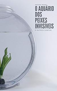Livro O aquário dos peixes invisíveis e outros contos