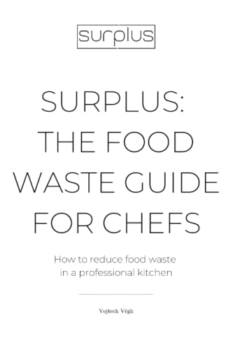 Surplus: The food waste guide for chefs