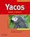 Yacos/ African Grey Parrots: Sanos y felices/ Healthy and Happy (Mascotas en casa/ Pets at Home) (Sp by