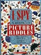 I Spy: A Book Of Picture Riddles