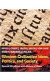 Western Civilization Ideas, Politics and Society: With History of China, Marvin Perry, Myrna Chase, James R. Jacob, Margaret C. Jacob, Theodore H. Von Laue, 1111467153