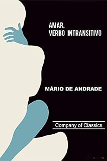 Livro Amar, verbo intrasitivo (Com Notas)