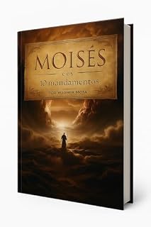 Livro MOISÉS E OS 10 MANDAMENTOS (Histórias Bíblicas)