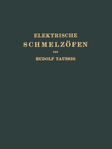 Elektrische Schmelzöfen (German Edition)