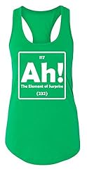 Ladies Tank Top Ah! The Element of Surprise Kelly