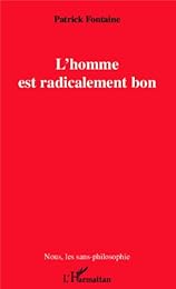 L' homme est radicalement bon