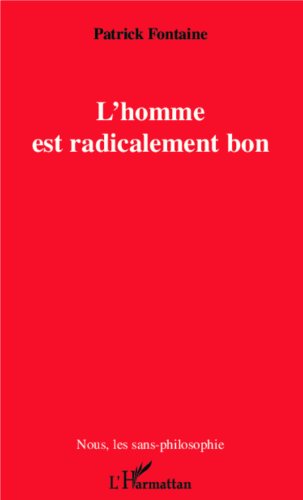 L' homme est radicalement bon