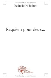 Requiem pour des c...