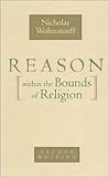 Reason within the Bounds of Religion (PBK)