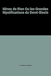 Mines de rien ou Les grandes mystifications du demi-siècle