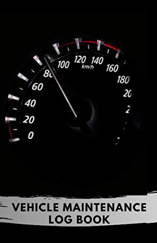 Vehicle Maintenance Log Book: Journal to Track Miles, Services, Tires, Brakes, Fuel, Oil, Filters for All Vehicle Details (110 Pages, 5.5 x 8.5) ... Coach, Motorbike, Scooter, Lorry, Tractor